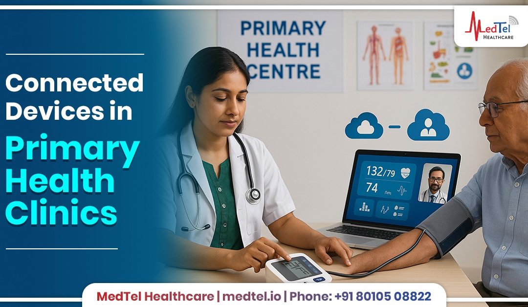 Connected Devices in Primary Health Clinics