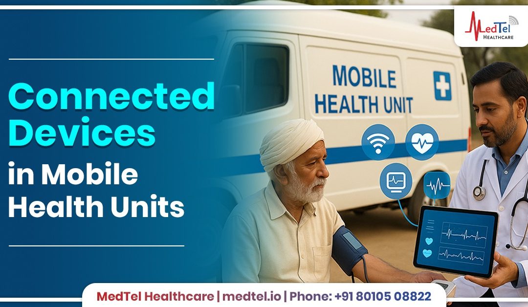 Connected Devices in Mobile Health Units